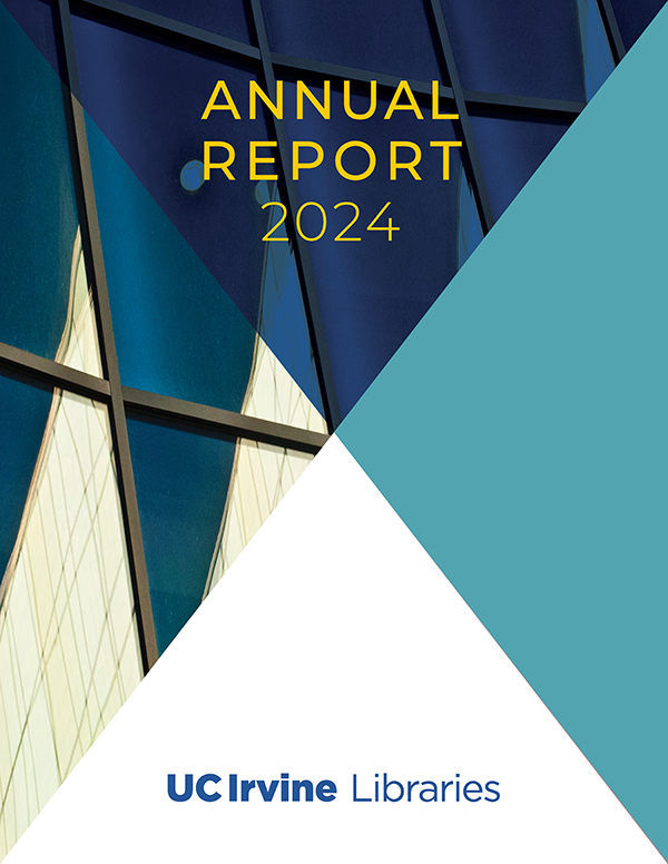 UCI Libraries 2024 Annual Report