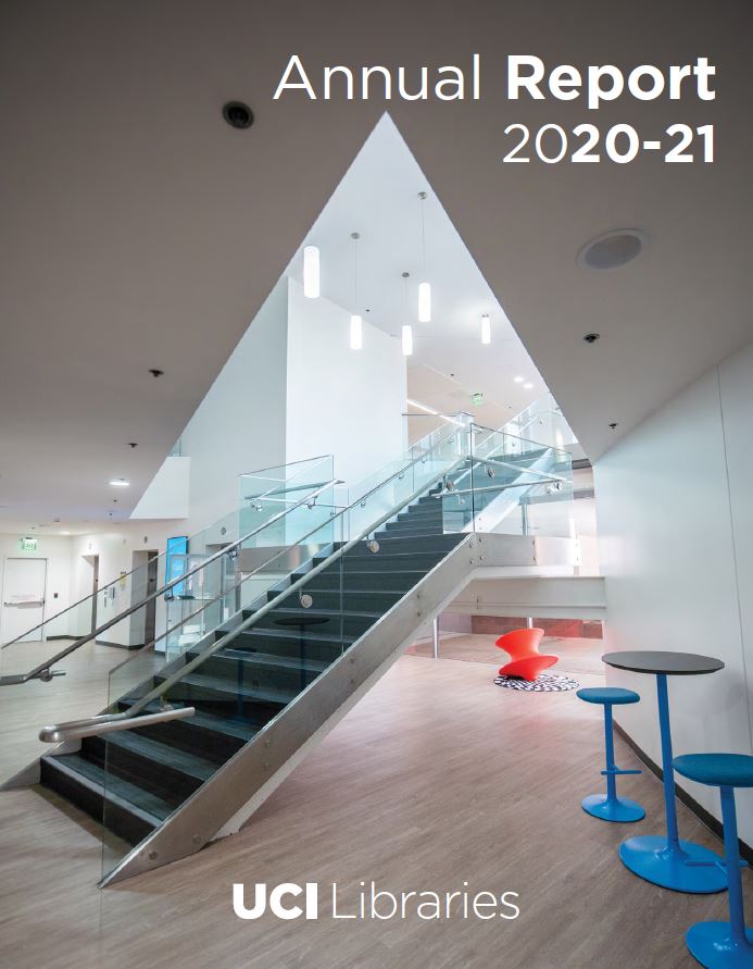 Cover of UCI Libraries 2021 Annual Report showing main staircase inside UCI's Science Library